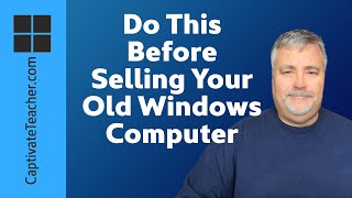 Do This Before Selling Your Old Windows Computer