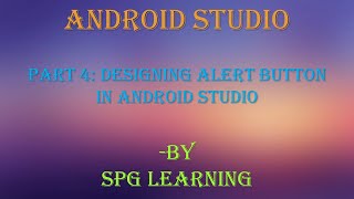 #androidstudio Android Studio | Part 4 | Designing Alert Button in Android Studio