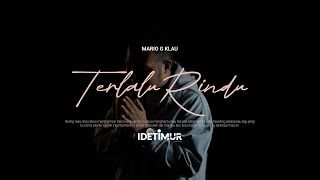 MARIO G  KLAU FT. ANGELO KLAU - TERLALU RINDU (OFFICIAL AUDIO)