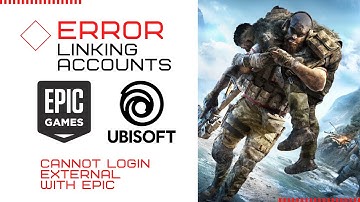 How to Fix: Epic Games & Ubisoft not linking / error - cannot log in external with epic