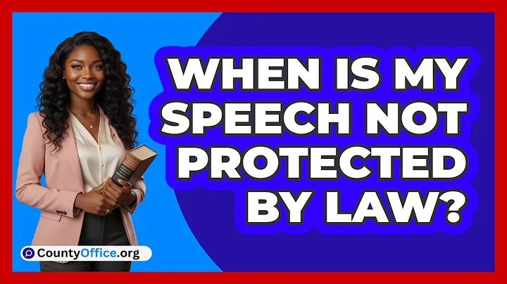 When Is My Speech Not Protected By Law?