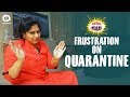 Frustrated woman frustration on quarantine  latest telugu comedy web series  sunaina  khelpedia