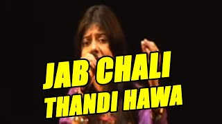 JAB CHALI THANDI HAWA