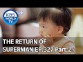 The Return of Superman | 슈퍼맨이 돌아왔다 - Ep.327 Part. 2 [ENG/2020.05.03]