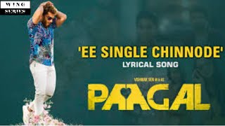 EeSingleChinnode Lyrical | Paagal Songs | Vishwak Sen | Naressh Kuppili | Benny Dayal | Radhan