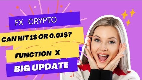 FX crypto price prediction in English | FX token review in English | function X ( FX) coin updates