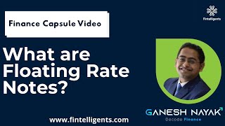 Floating Rate Notes | Finance Concept | Learning Everyday