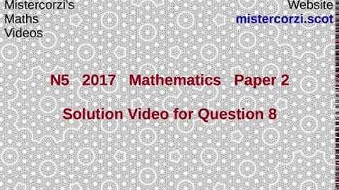 Q8 Paper 2 SQA 2017 National 5 Mathematics Exam.
