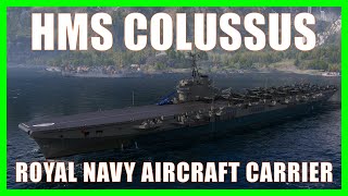 HMS Colossus Royal Navy Aircraft Carrier CV World of Warships Wows