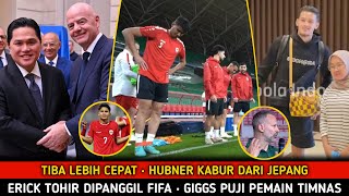 TIBA LEBIH CEPAT • HUBNER nggak sabar bela timnas • Erick thohir Dipanggil FIFA • LEGEND MU PUJI MAR