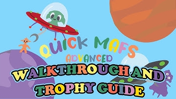 Quick Mafs advanced - Walkthrough | Trophy Guide | Achievement Guide
