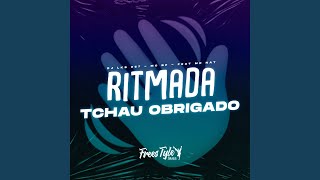 Ritmada Tchau Obrigado (feat. MC NAT) - DJ LKS 067, MC BF & FreesTyle Sounds