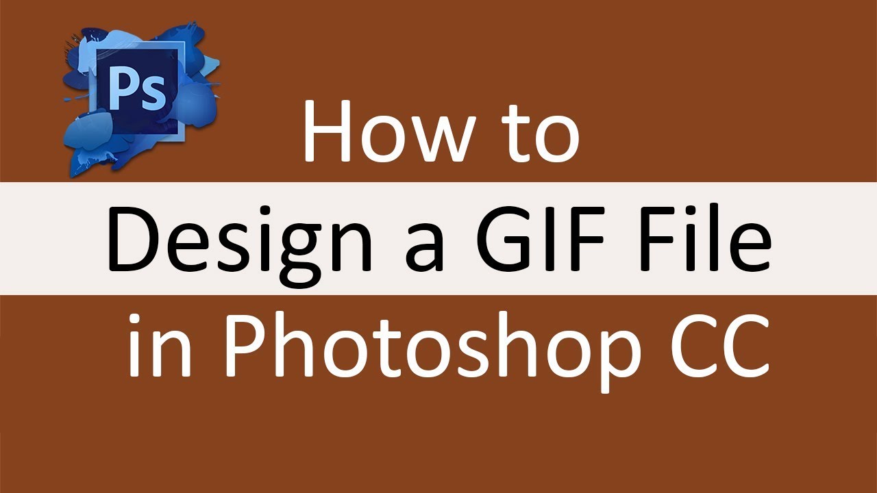 How to create a gif file in Adobe Photoshop CC | Photoshop Tutorials ...