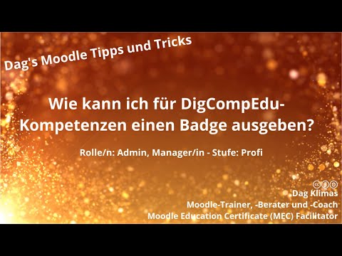 Wie kann ich für (DigCompEdu-)Kompetenzen einen Badge ausgeben? - Moodle 3.10