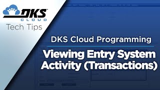 DKS Tech Tips: DoorKing Cloud Entry System Management – Viewing Entry System Activity