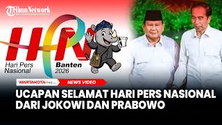 Ucapan Selamat Hari Pers Nasional Dari Jokowi Dan Prabowo