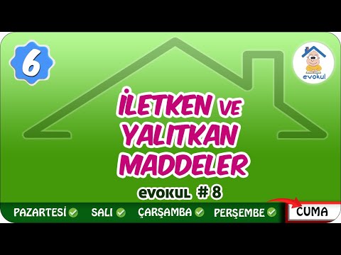 İletken ve Yalıtkan Maddeler | 6. Sınıf #uzaktanegitim #evokul Kampı