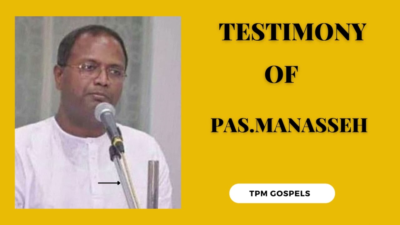 Testimony Of Pastor Manasseh  Tpm Testimonies Tamil  The Pentecostal Mission