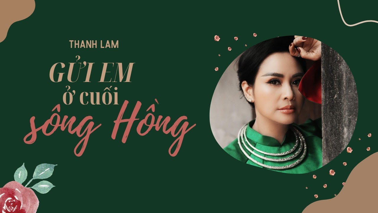 Gửi Em Ở Cuối Sông Hồng (feat. Tuấn Anh)