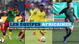 À la découverte des équipes africaines du mondial féminin de football