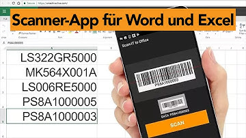 Mit einer Barcode Scanner-App für Android und iOS direkt in Word und Excel scannen