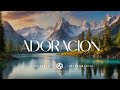 ADORACION - Instrumental Para Orar | Ambientes de Paz