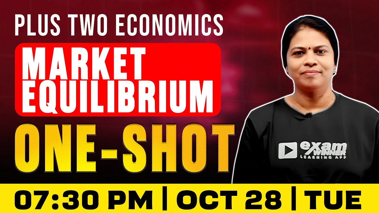 Plus Two Economics | Makrket Equilibrium | Oneshot | Exam Winner