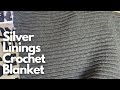 Silver Linings Crochet Blanket - Beginner Friendly - Super Easy Pattern!
