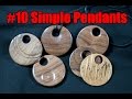 #10 Simple Pendants - Wood Turning - Acolyte Turner