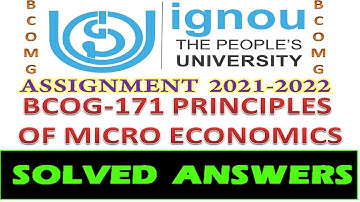 SOLVED ANSWERS OF BCOG 171 PRINCIPLES OF MICRO ECONOMICS  IGNOU BCOMG SEM 5 ASSIGNMENT 2021--22