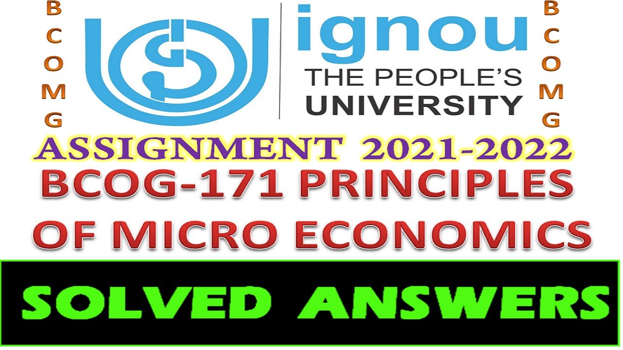 SOLVED ANSWERS OF BCOG 171 PRINCIPLES OF MICRO ECONOMICS IGNOU BCOMG ...