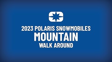 2023 Polaris Snowmobile Mountain Walkaround - Polaris Snowmobiles