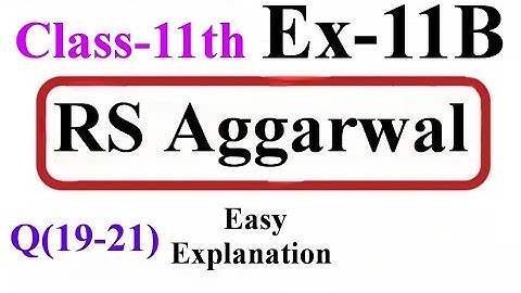 11th Maths R.S.AGGARWAL solutions Exercise-11B|Exercise-11B Class-11th Maths R.S.AGGARWAL Solutions