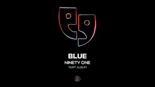 Ninety One - Blue | Official Audio