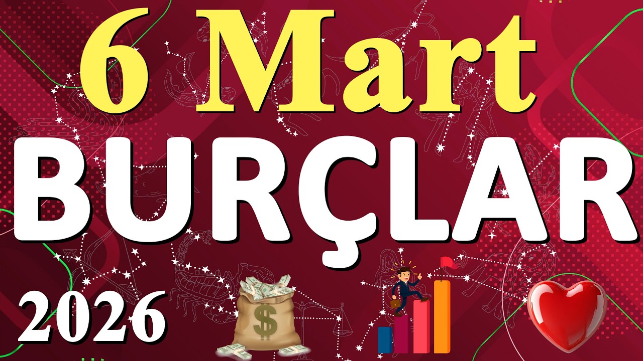 BU 3 BURCA MÜJDE! 🔥 6 Mart’ta Şans Kapınızı Çalıyor!