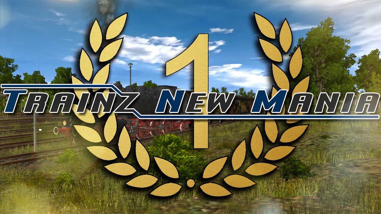 Jubiläum 2015 - Trainz New Mania wird 1 Jahr [TNM] [Trainz] - YouTube