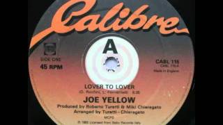 Joe Yellow - Lover To Lover