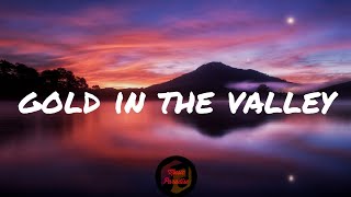 MitiS & Elle Vee - Gold In The Valley (Lyrics)