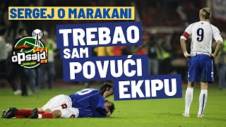 Podcast Opsajd - Sergej o Marakani - Trebao sam povući ekipu