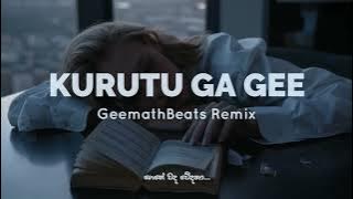 Kurutu Ga Gee Pothe (GeemathBeats Remix)