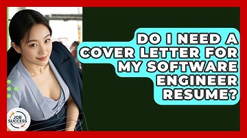 Do I Need A Cover Letter For My Software Engineer Resume? - Job Success Network