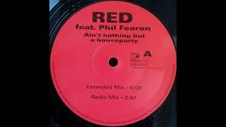 Red - Ain't Nothing But A House Party (Radio Mix)
