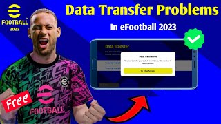 eFootball 2023 - How to Fix Data Transfer Problems