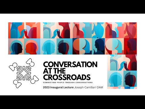 2023 Annual Lecture - Australia … The Week After, Joesph Camilleri,  Conversation at the Crossroads