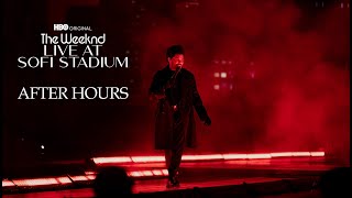 The Weeknd - After Hours LIVE ( Live at SoFi stadium)