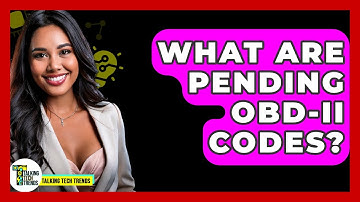 What Are Pending OBD-II Codes? - Talking Tech Trends