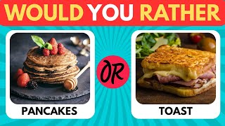 🍳🥞 Would You Rather – Breakfast Edition! 🥓🥯 | Fun Morning Choices Game for Kids 🌞