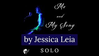 Jessica Leia ~ "Me and My Song" SOLO screenshot 1