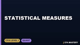 Statistical Measures: Mean, Variance & Population vs Sample | CFA Level I Quant (2026 Edition)