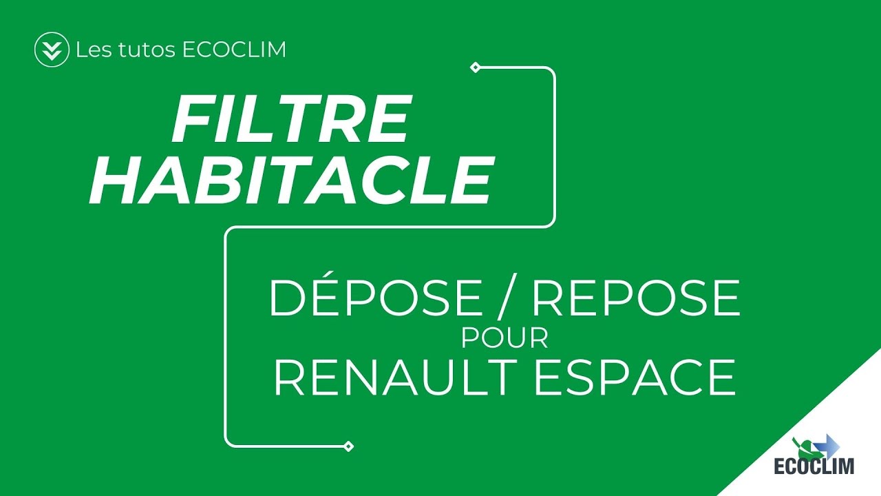 Tuto changement filtre habitacle - Renault Espace